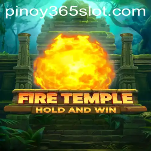 FireTemple: An Immersive Journey into Mythical Realms, Featuring Pinoy365